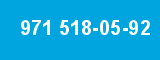 971 518-05-92